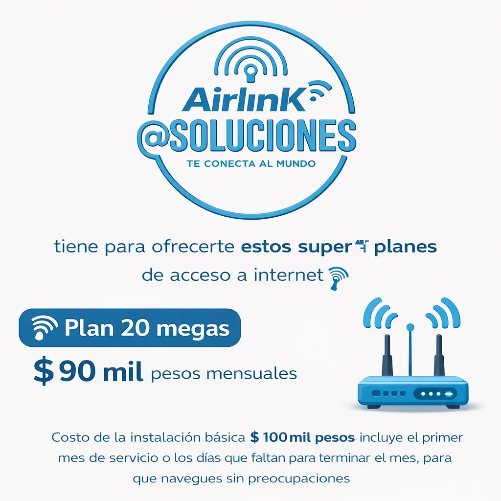 Plan de internet 20 Megas - $90.000 mensuales en Girardota y Barbosa