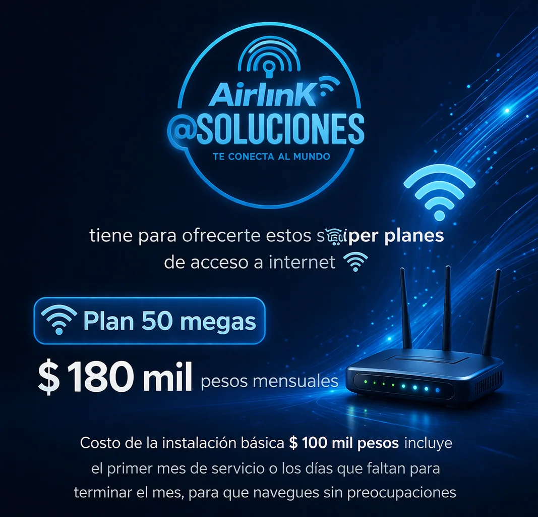 Plan de internet 50 Megas - $180.000 mensuales en Girardota y Barbosa